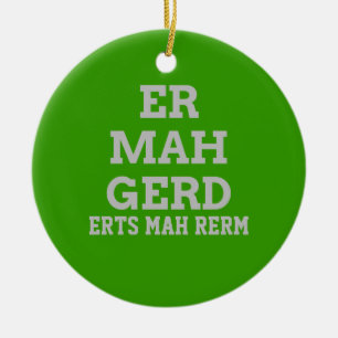 Gray Ermahgerd Door Hanger Ornament
