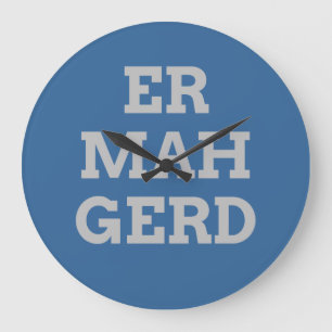 Gray Ermahgerd Wall Clock Große Wanduhr