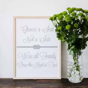 Gray Nautical Knot Choose Seat not Side Sign Poster