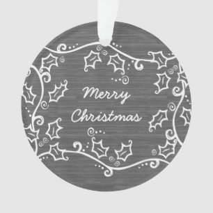 Gray Rustic Holly Acrylic Ornament