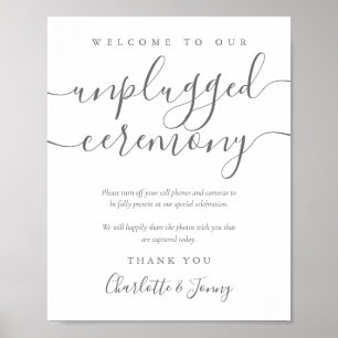 Gray Signature Script Unplugged Zeremony Sign Poster
