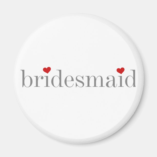 Gray Text Bridesmaid Magnet (Vorne)