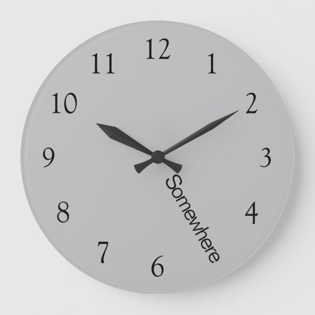 Gray Workday Five O'Clock Somewhere Large Clock Große Wanduhr (Vorderseite)
