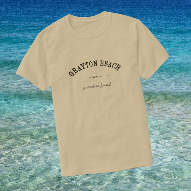 Grayton Beach Paradise gefunden T-Shirt (Von Creator hochgeladen)
