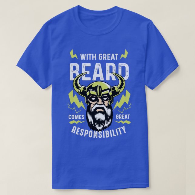 Great Beard Responsible Father Gift T-Shirt (Design vorne)
