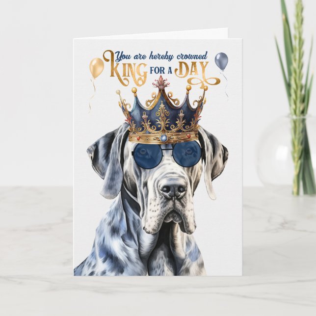 Great Dane Dog King für Day Funny Birthday Karte (Vorderseite)