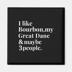 Great Dane Funny Downer Bourbon Whiskey Lover G Magnet