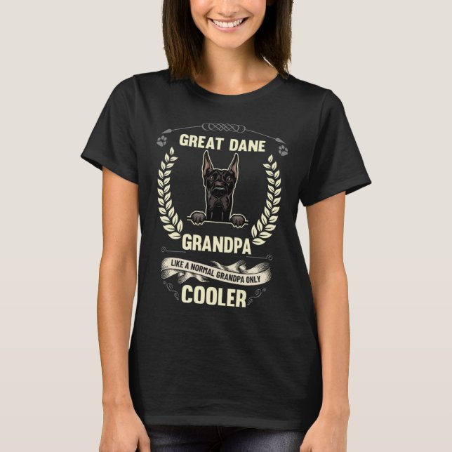 Great Dane Grandpa Like A Normal Grandpa Only Cool T-Shirt (Vorderseite)