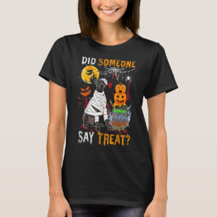 Great Dane Hund Halloween hat jemand gesagt, Lecke T-Shirt
