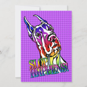 Great Dane Slop Happens Bright Einladung
