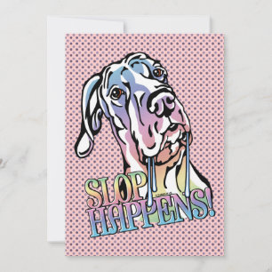 Great Dane Slop Happens Pastel UC Einladung