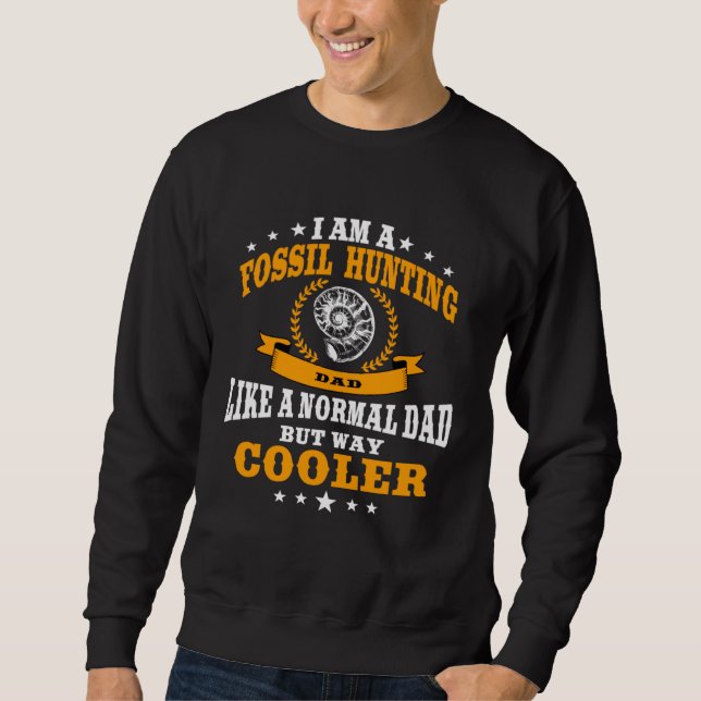 Great Fossil Hunting Dad Outfit Fossil Hunter Men Sweatshirt (Vorderseite)