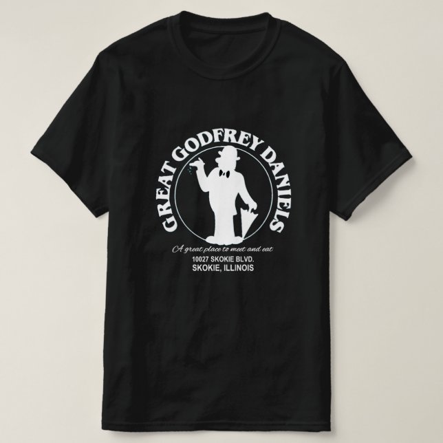 Great Godfrey Daniels Restaurant, Skokie, Illinois T-Shirt (Design vorne)