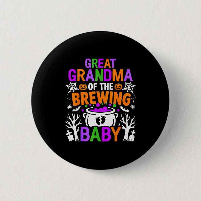 Great Grandma Of The Brewing Baby Halloween Costum Button (Vorderseite)