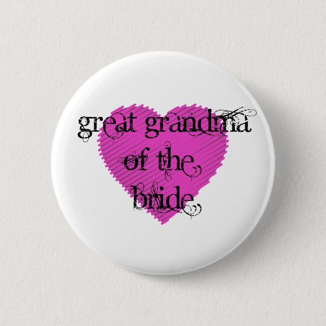Great Grandma of the Bride Button (Vorderseite)