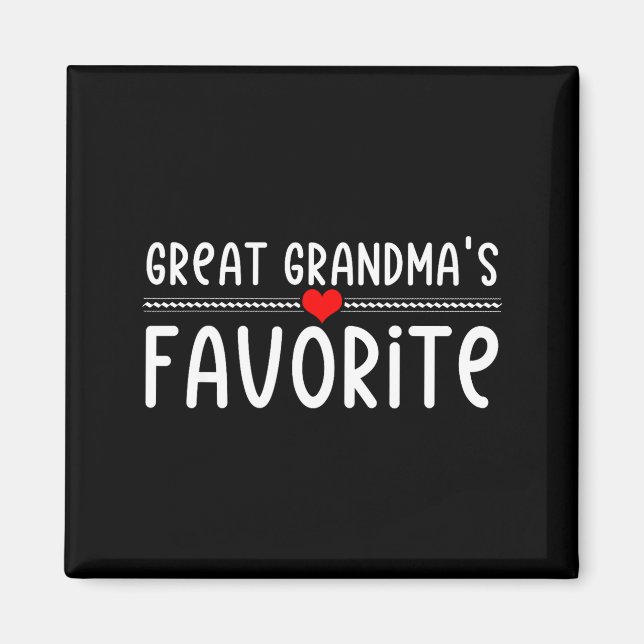 Great Grandmas Favorite  Magnet (Vorne)