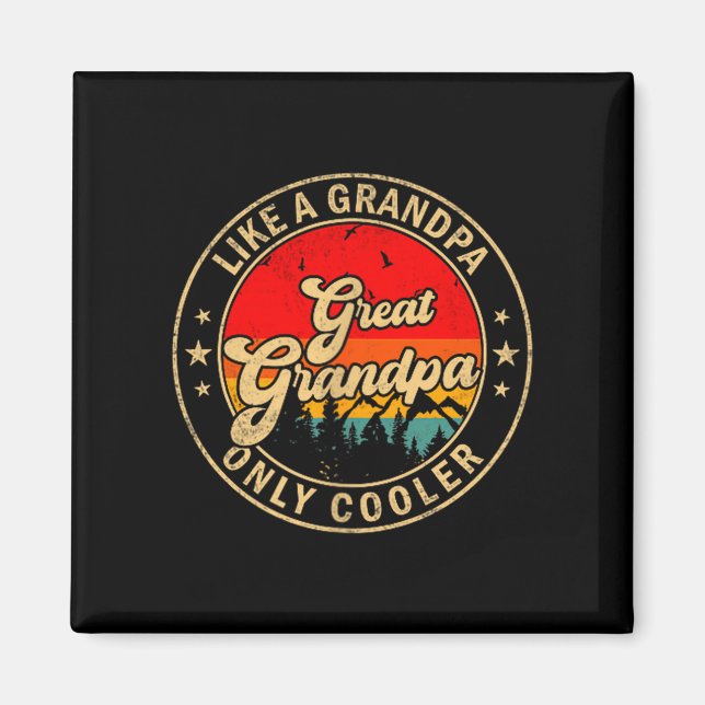 Great Grandpa Like A Grandpa Only Cooler Retro For Magnet (Vorne)