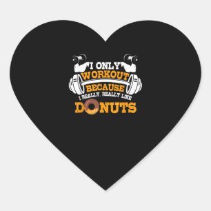 Great Gym Sprichwort Donuts Lover Geschenk Herz-Aufkleber