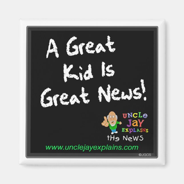 "Great Kid is Great News" Magnet (Devant)