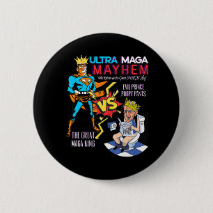 Great MAGA King Donald Trump Biden USA UltrA MAGA Button