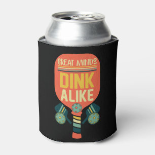 Great Minds Dink Alike Funny Pickleball Dosenkühler
