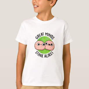 Great Minds Stink Alike Funny Brain Pub T-Shirt
