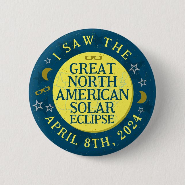 Great North American Solar Eclipse April 8 2024 Button (Vorderseite)