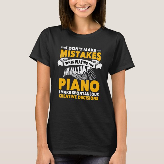 Great Pianist Saying  Music Piano T-Shirt (Vorderseite)