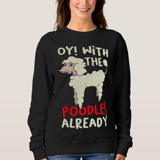 Great Poodle Sweatshirt (Vorderseite)