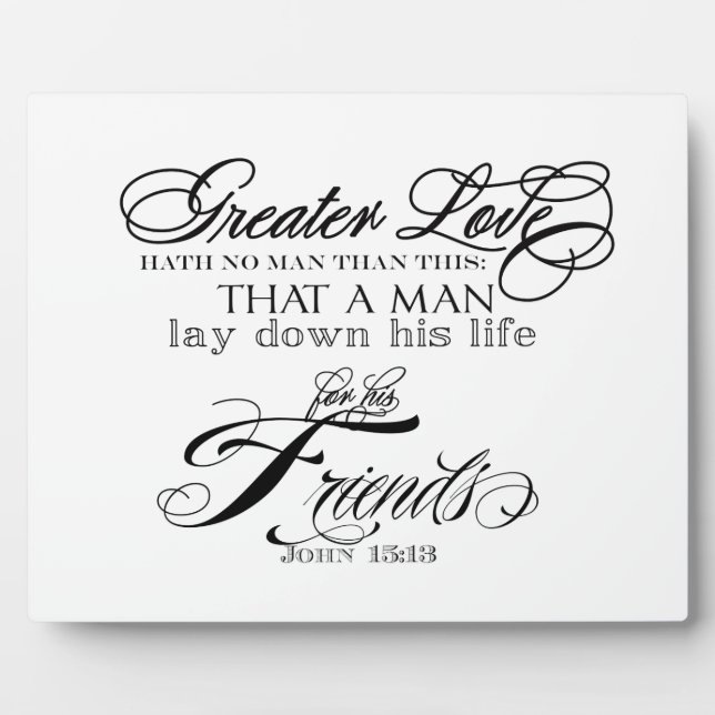 Greater Love Custom Fotoplatte (Vorderseite)