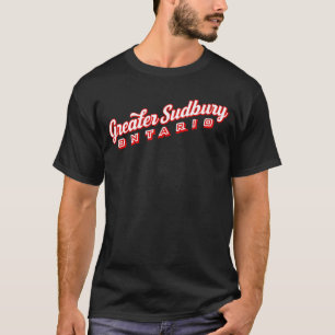 Greater Sudbury Ontario T-Shirt