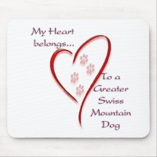 Greater Swiss Mountain Dog Heart Belongs Mousepad