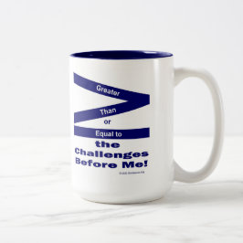 Greater Than or Equal To The Challenges Before Me  Zweifarbige Tasse