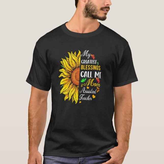 Greatest Blessings Call Me Mom And Assistant Teach T-Shirt (Vorderseite)