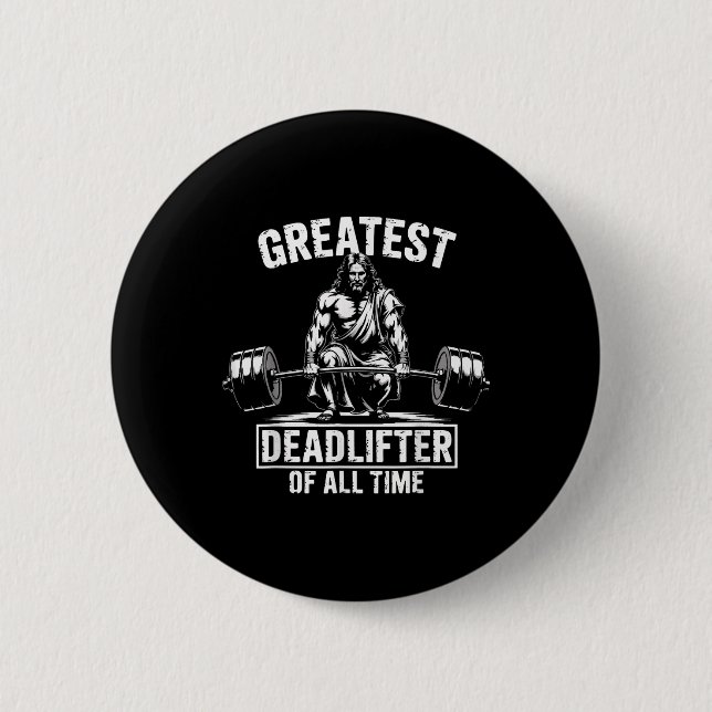 Greatest Deadlifter Of All Time Jesus  Button (Vorderseite)