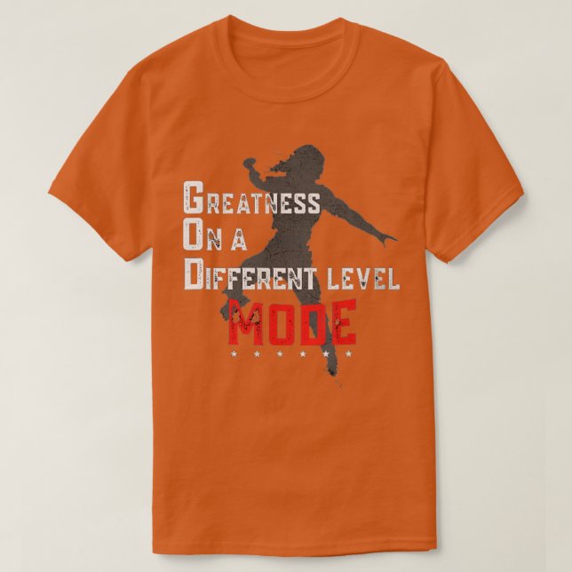 Greatness On A Different Level Mode  T-Shirt (Design vorne)