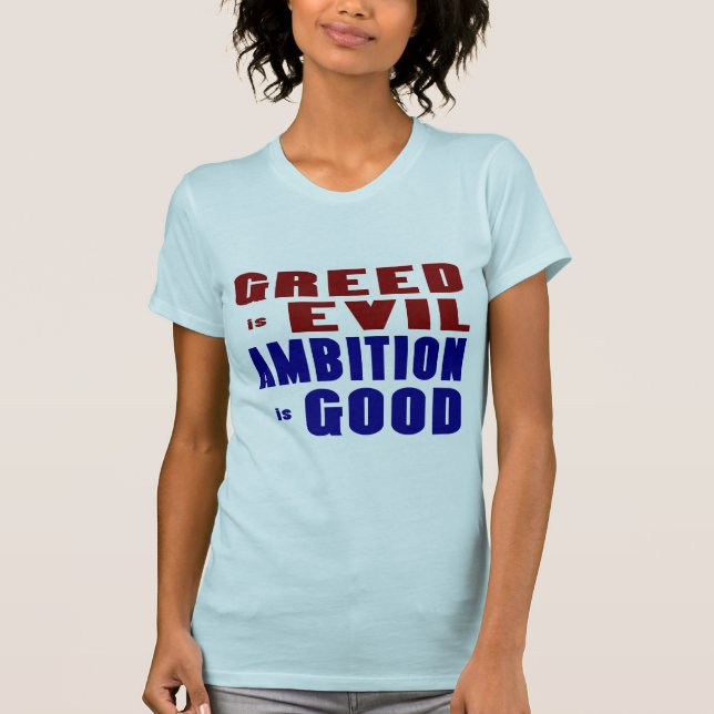 Greed and Ambition T-Shirt (Vorderseite)