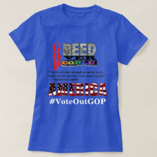 GREED ÜBER DIE MENSCHEN IN AMERIKA Votum für GOP T-Shirt