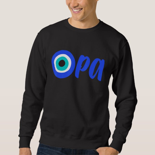 Greek Pride OPA Evil Eye Hellas Greece Evil Eye Ma Sweatshirt (Vorderseite)