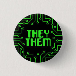Green Circuit Board They/Them Pronouns Button