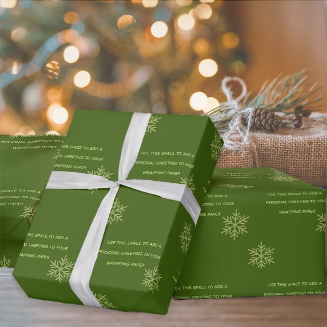 Green Custom Add Message Snowflake Wrapper Geschenkpapier (Von Creator hochgeladen)