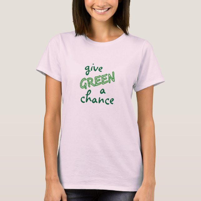 GREEN eine Chance geben T-Shirt (Vorderseite)