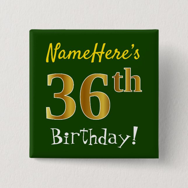 Green, Faux Gold 36th Birthday, With Custom Name Button (Vorderseite)
