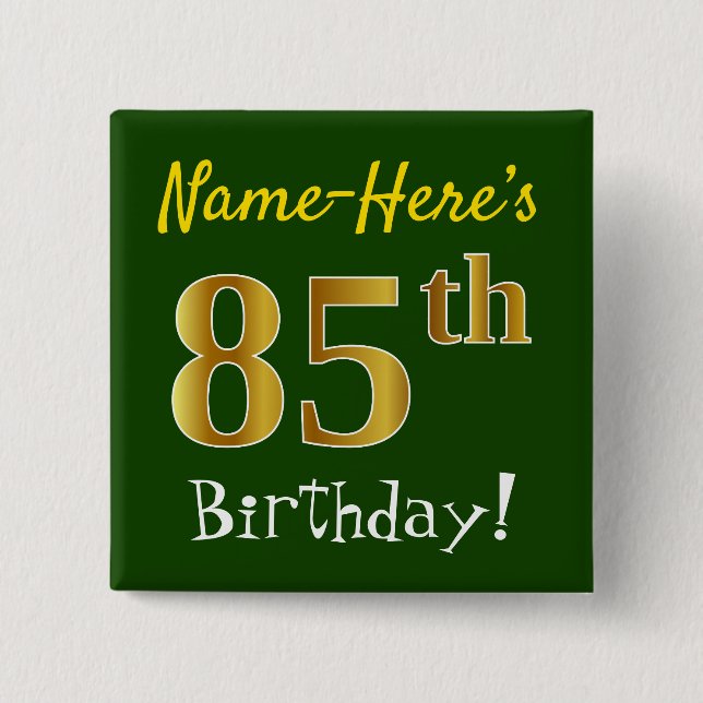 Green, Faux Gold 85th Birthday, With Custom Name Button (Vorderseite)