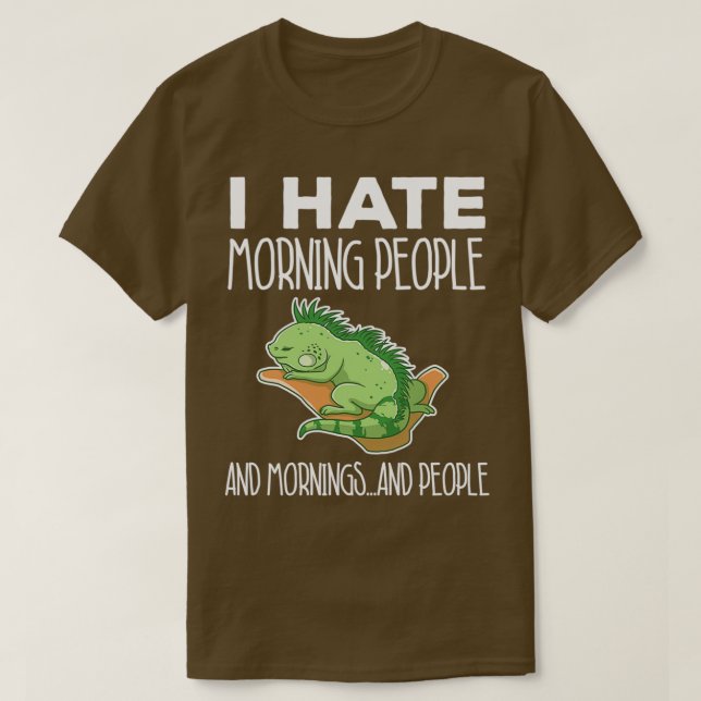 Green Iguana Hate Morning People Lizard Bart Dr. T-Shirt (Design vorne)