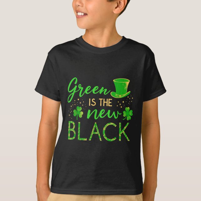 Green Is The New Black - St. Patrick’s Day Shamroc T-Shirt (Vorderseite)