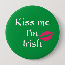 Green Kiss Me Ich bin irischer Knopf Button