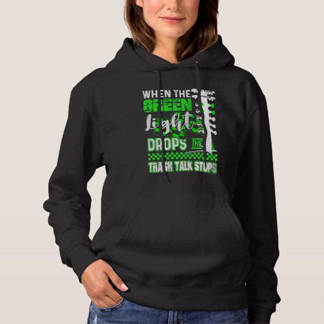 Green Light Drag Racing Fan Hoodie (Vorderseite)