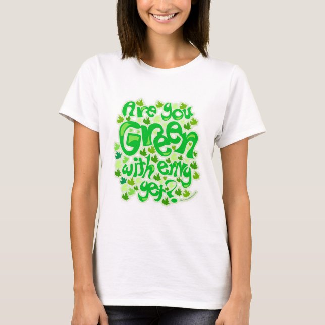 Green mit ENVY Funny Öcological Slogan Design T-Shirt (Vorderseite)