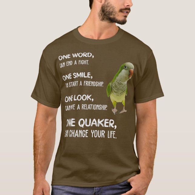 Green Quaker Shirt One Quaker Parrot Bird Change (Vorderseite)